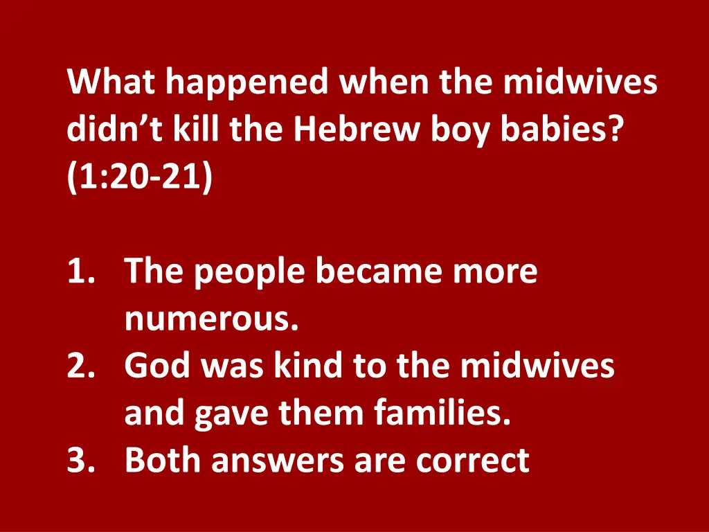 what happened when the midwives didn t kill