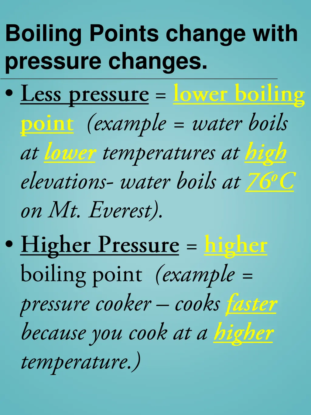 boiling points change with pressure changes