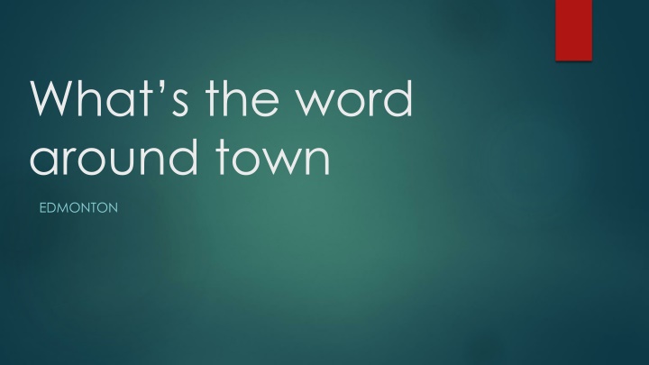 what s the word around town