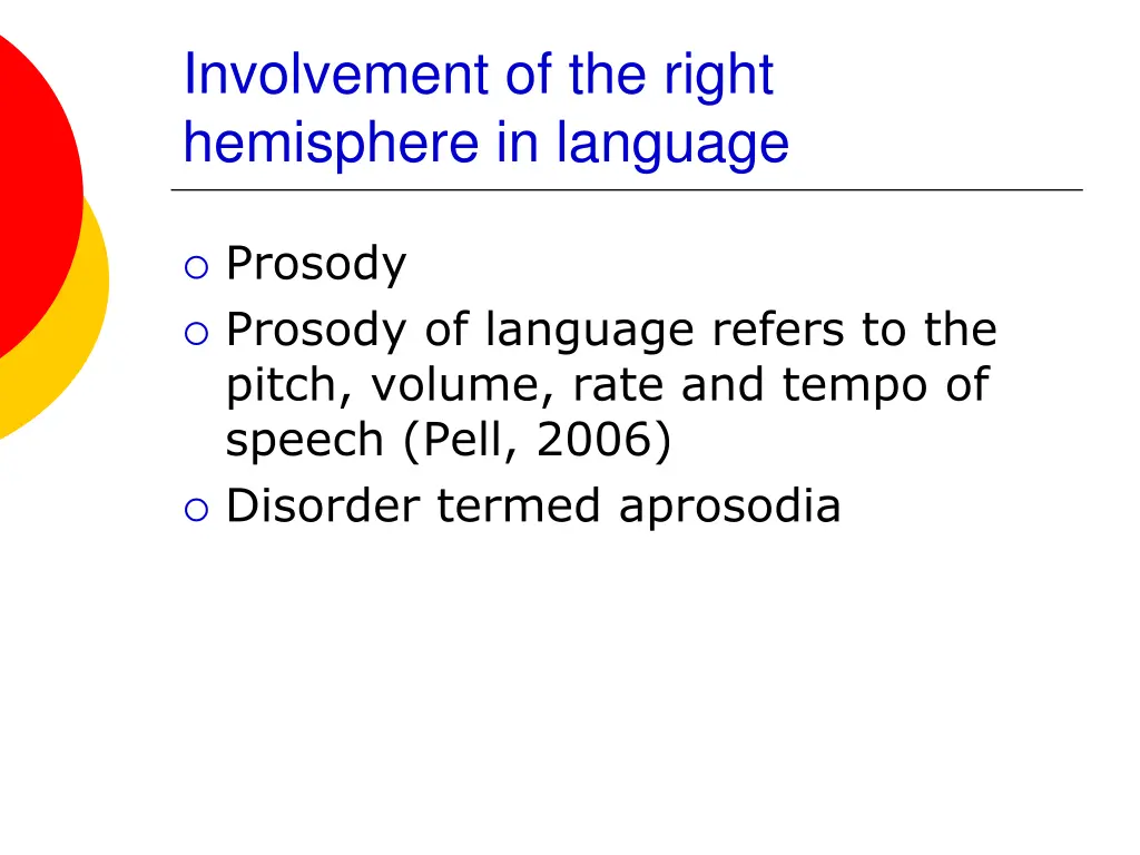 involvement of the right hemisphere in language