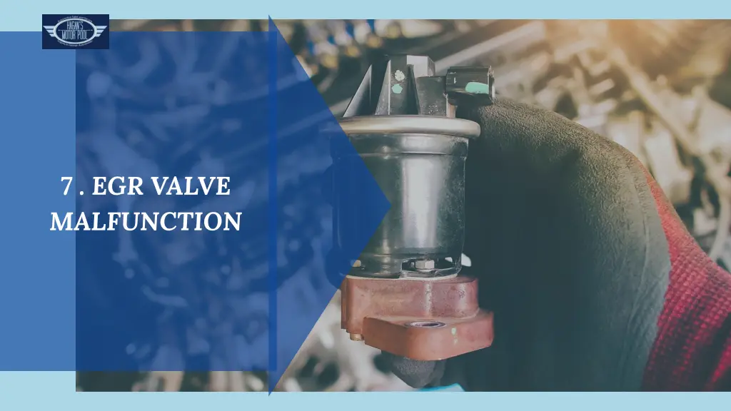 7 egr valve malfunction