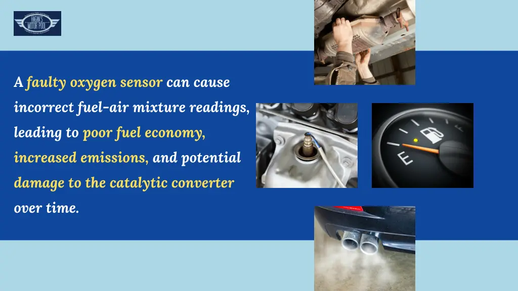 a faulty oxygen sensor can cause incorrect fuel