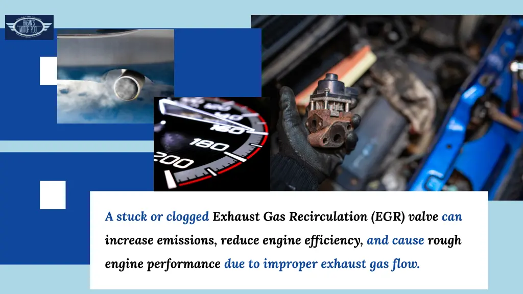 a stuck or clogged exhaust gas recirculation