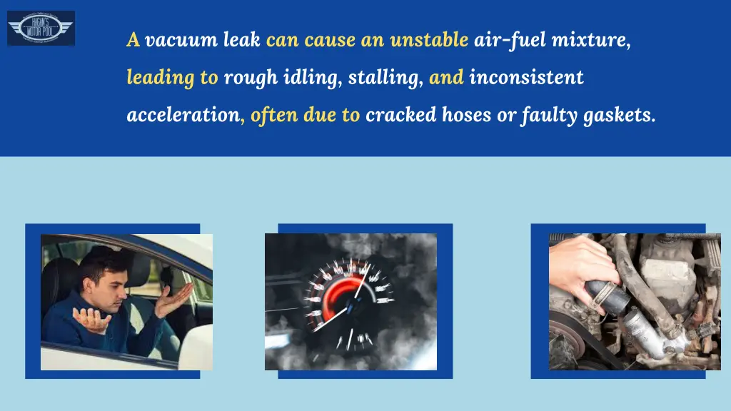 a vacuum leak can cause an unstable air fuel