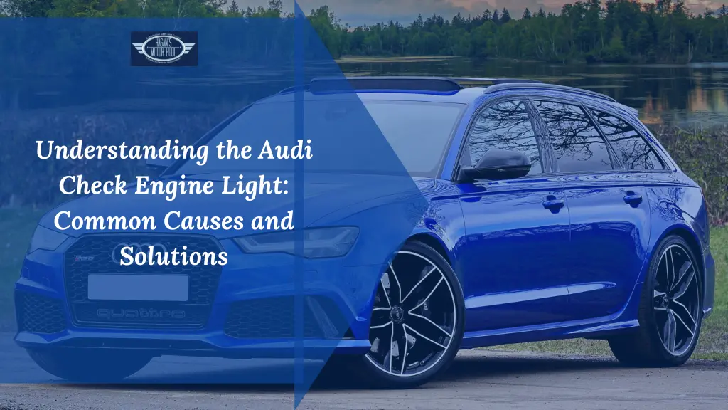 understanding the audi check engine light common