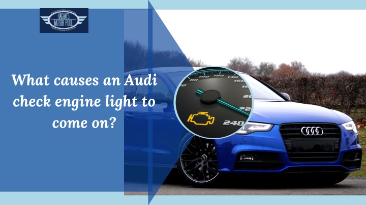 what causes an audi check engine light to come on