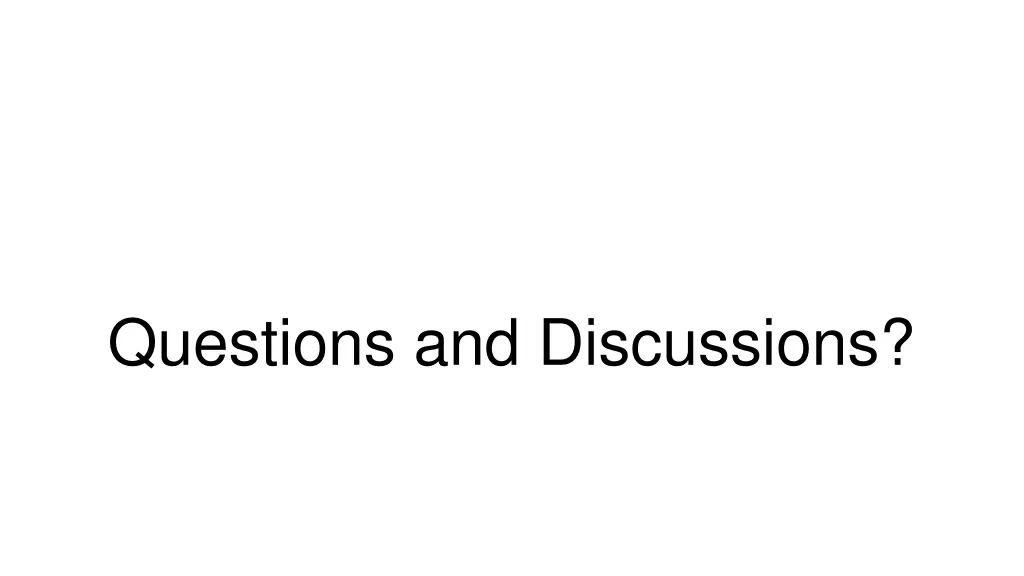 questions and discussions