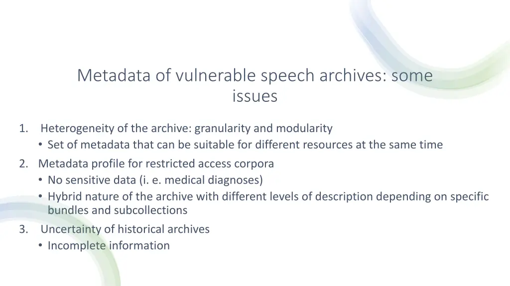 metadata of vulnerable speech archives some issues