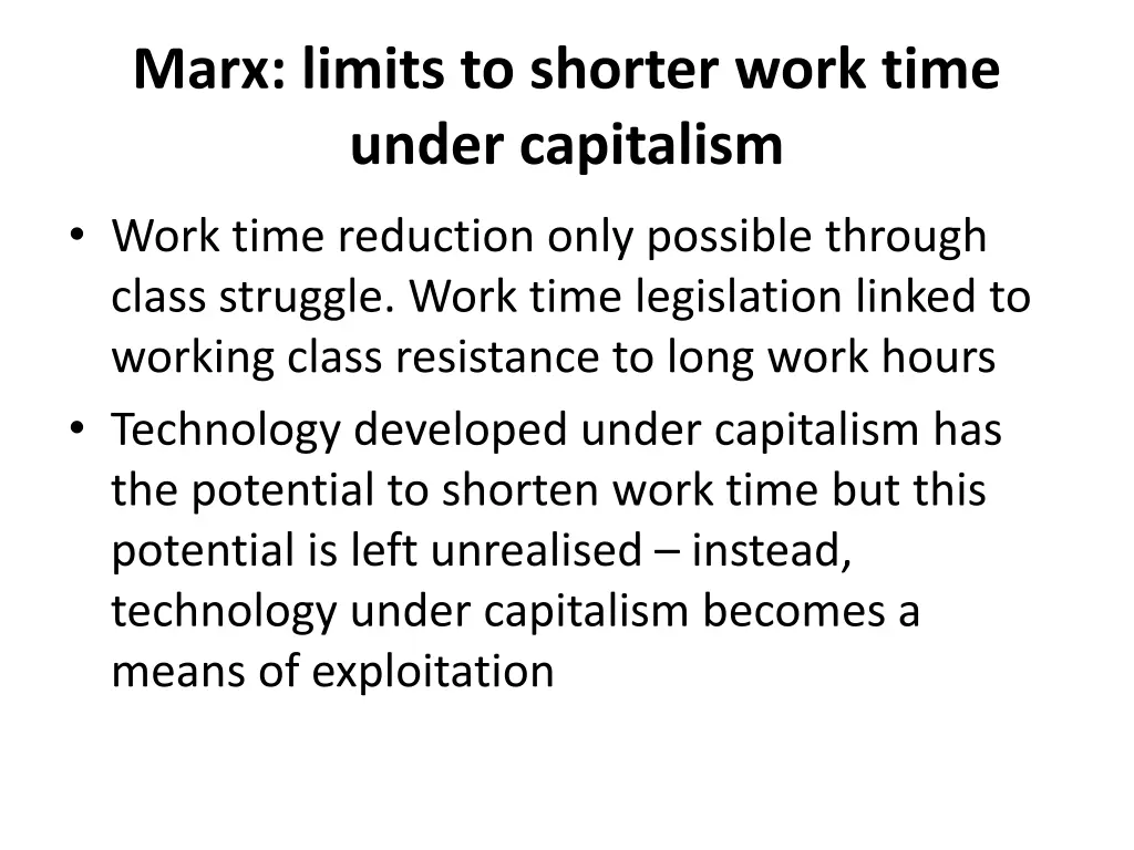 marx limits to shorter work time under capitalism