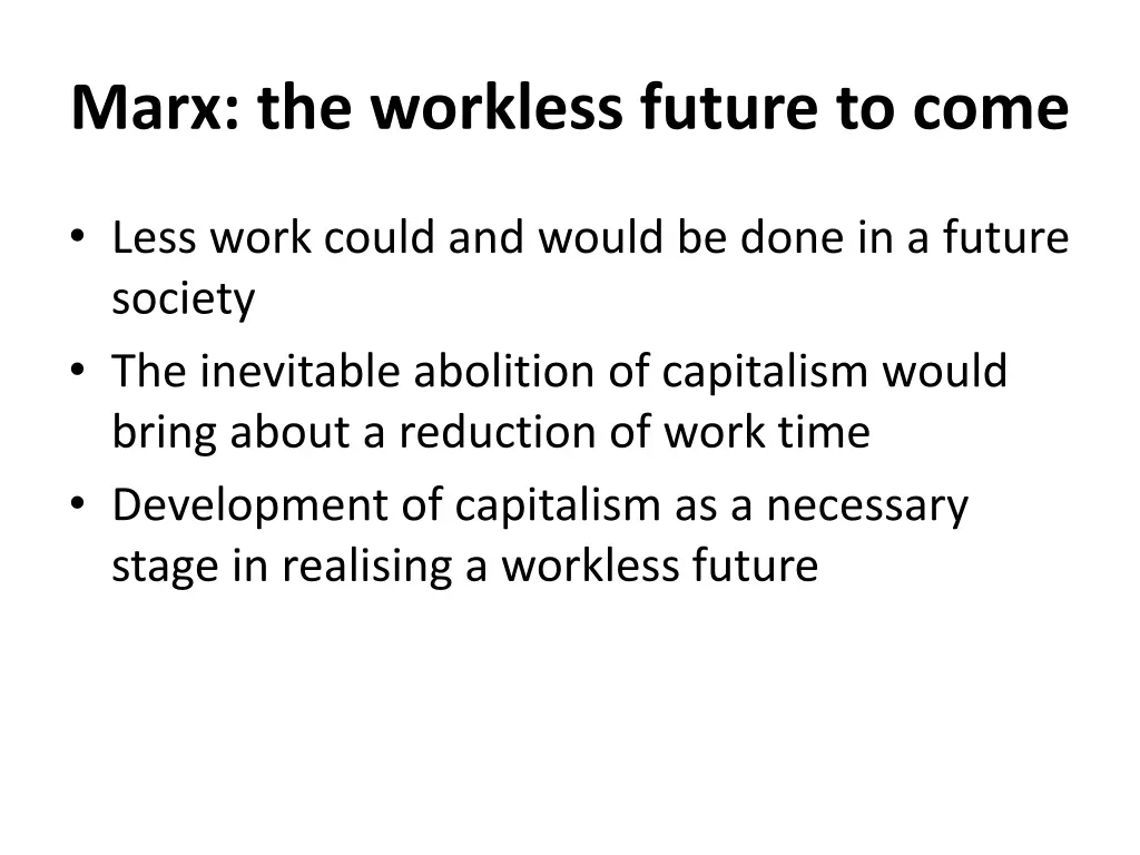 marx the workless future to come
