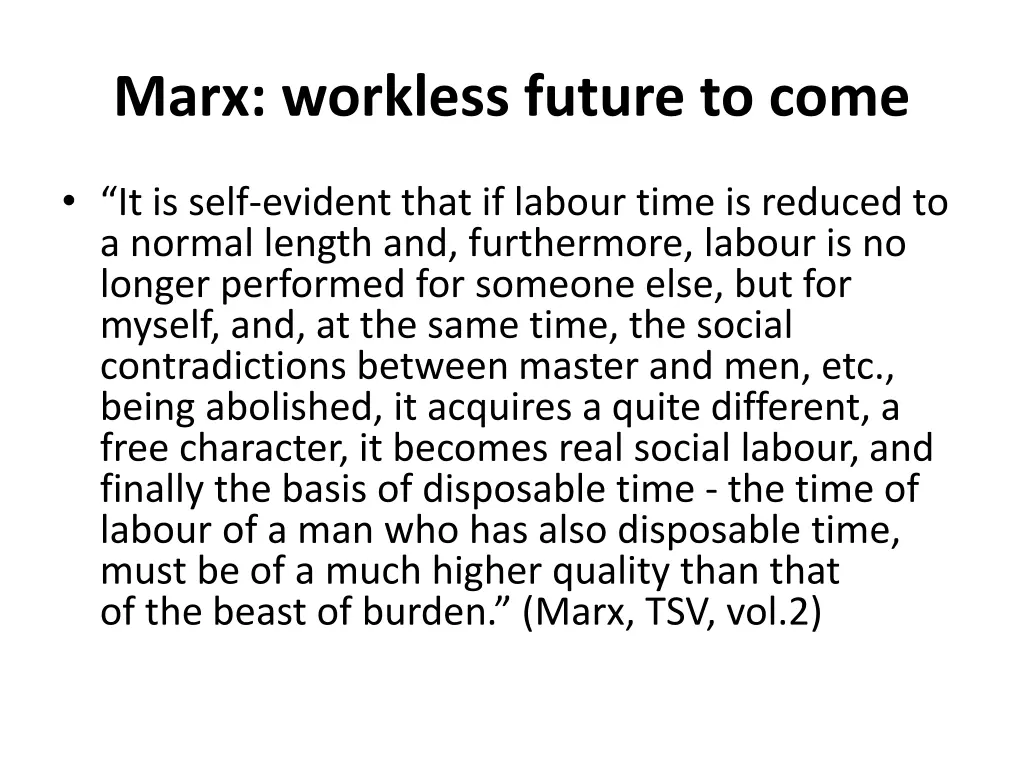 marx workless future to come 1