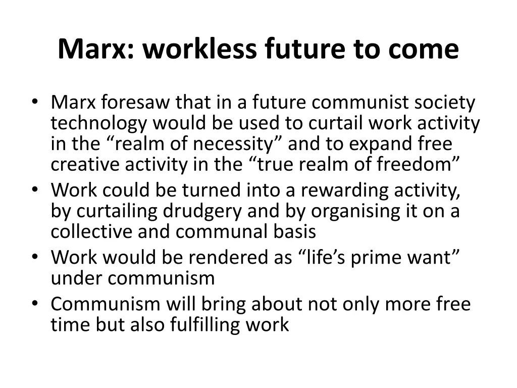 marx workless future to come