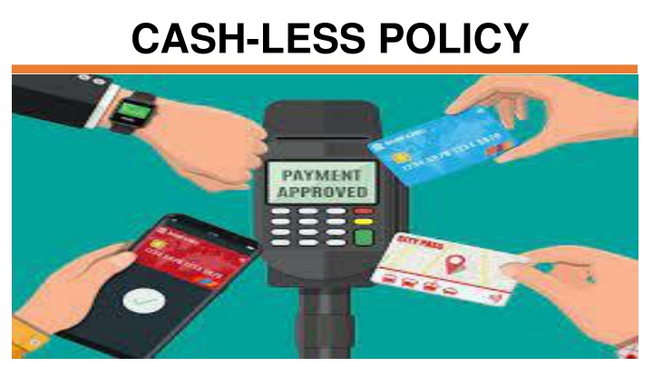 cash less policy