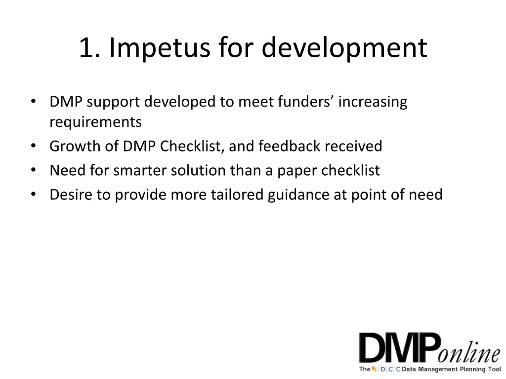 1 impetus for development