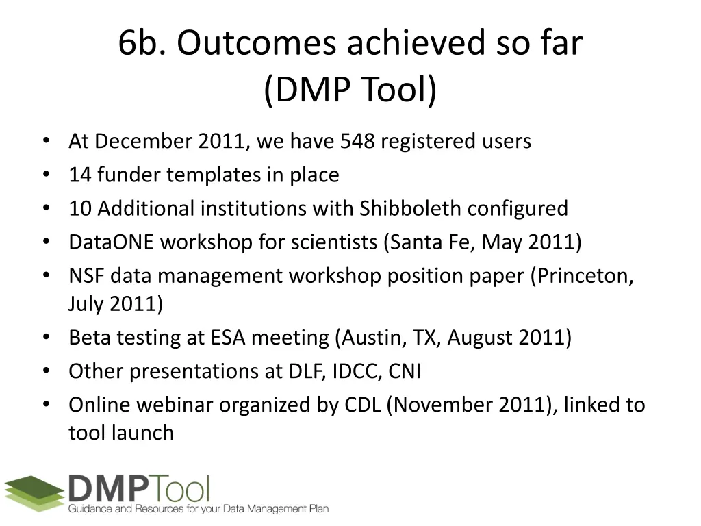 6b outcomes achieved so far dmp tool