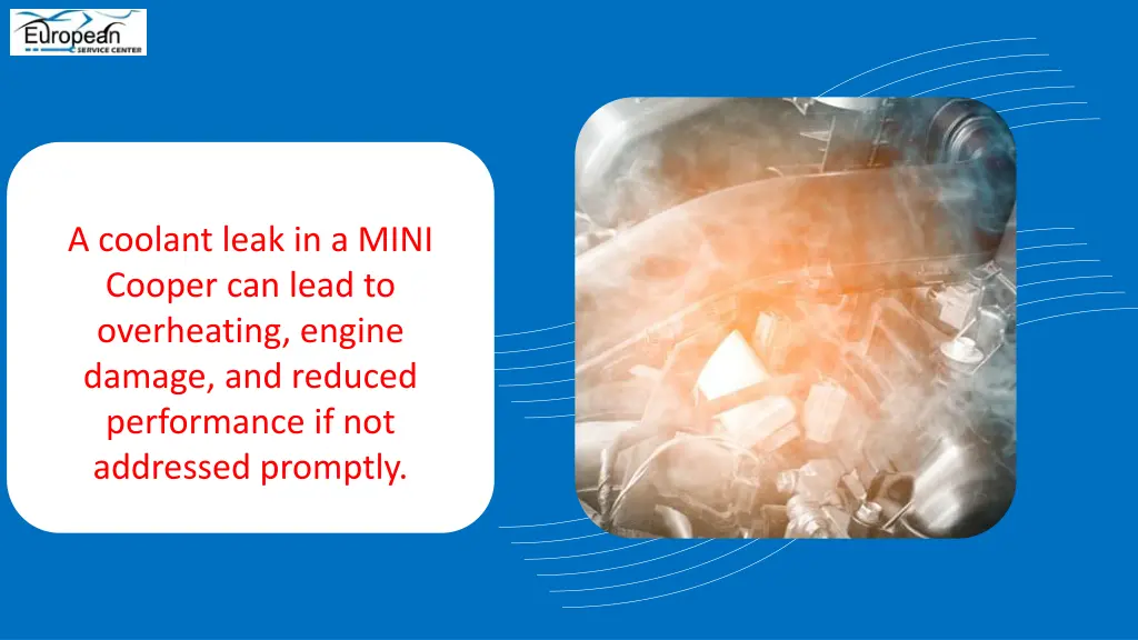 a coolant leak in a mini cooper can lead