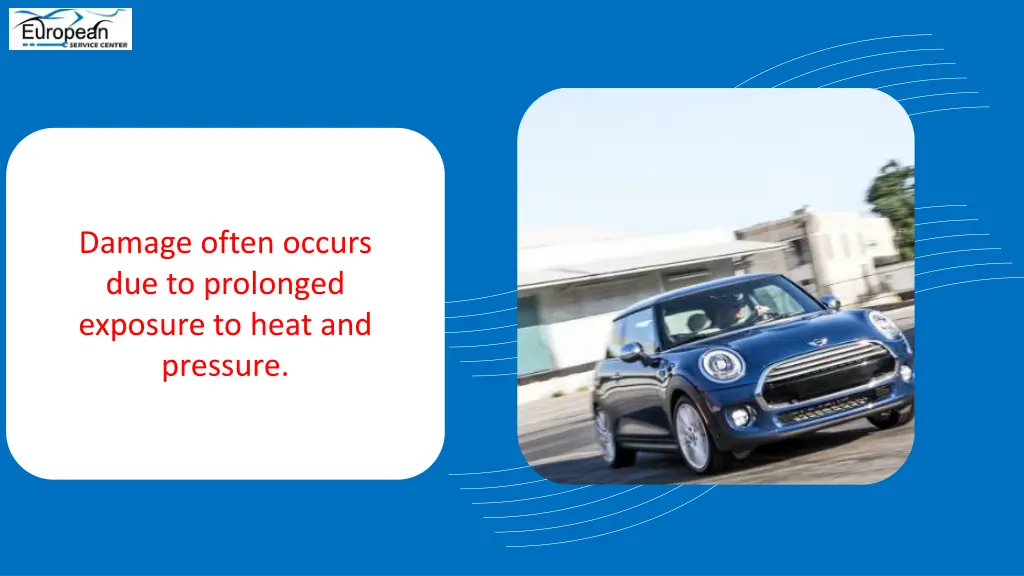 damage often occurs due to prolonged exposure
