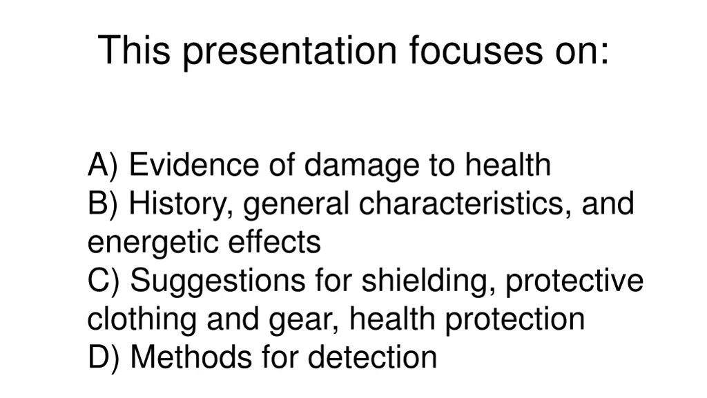 this presentation focuses on