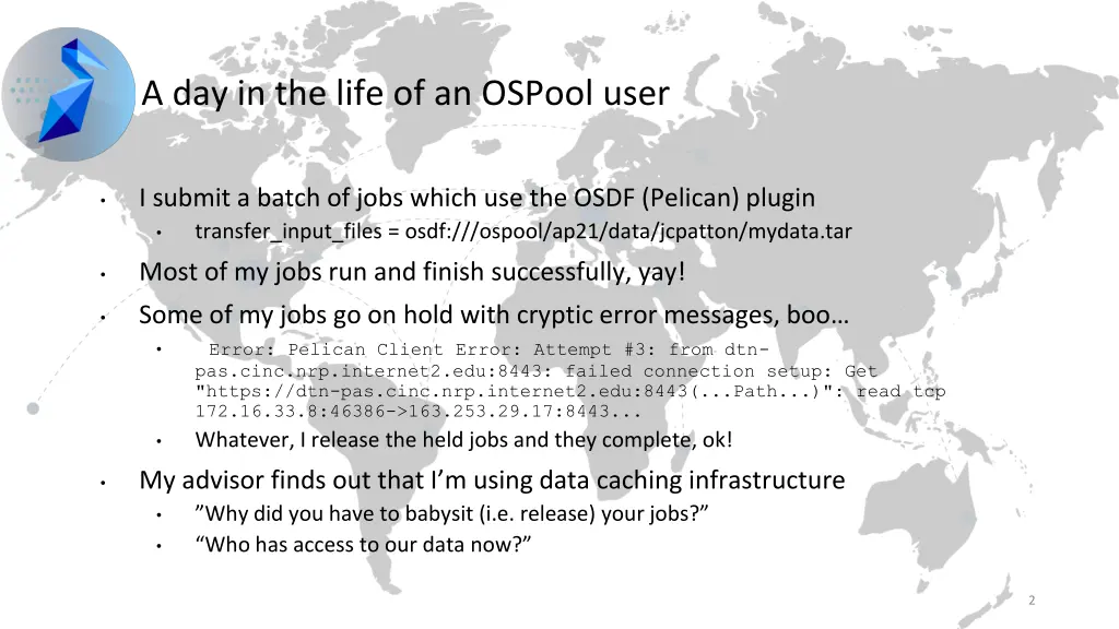 a day in the life of an ospool user
