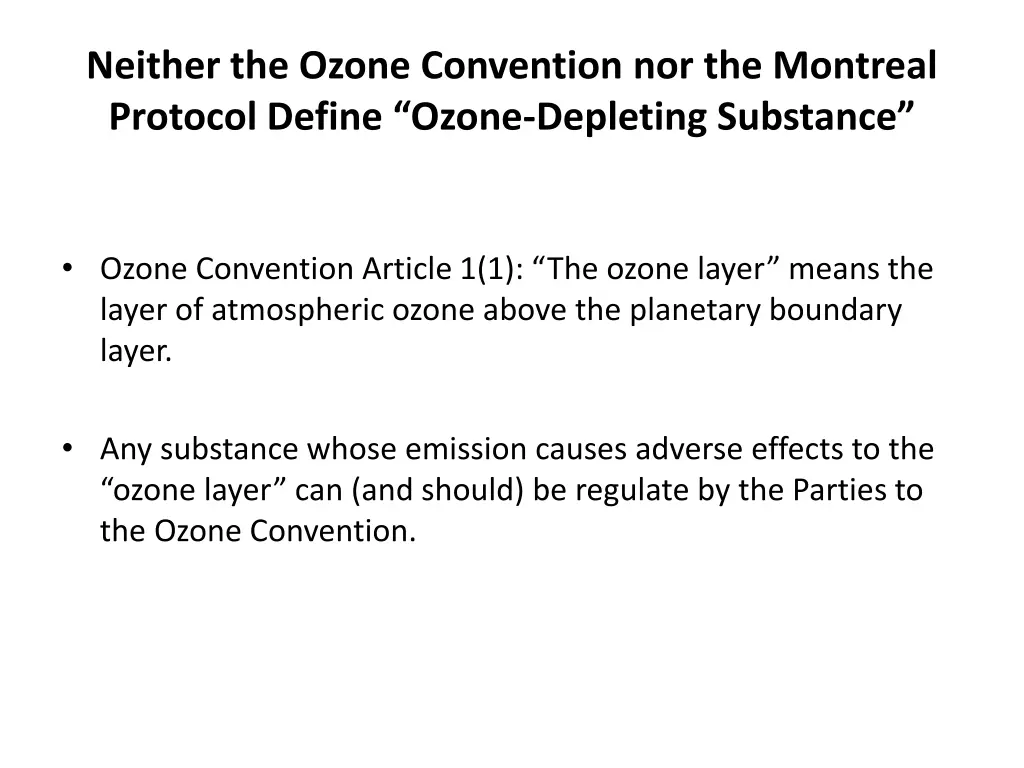 neither the ozone convention nor the montreal