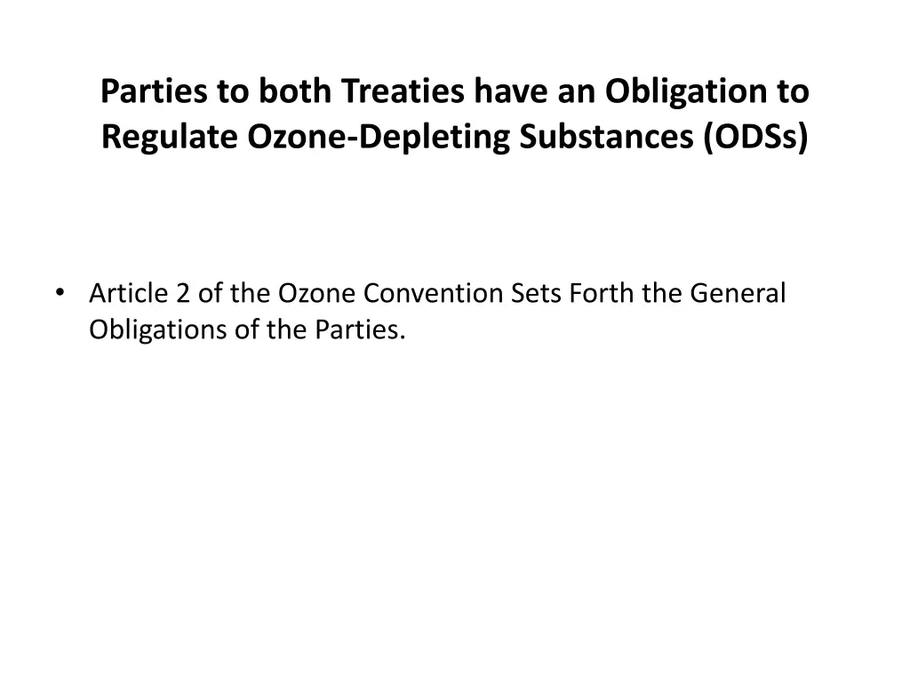 parties to both treaties have an obligation
