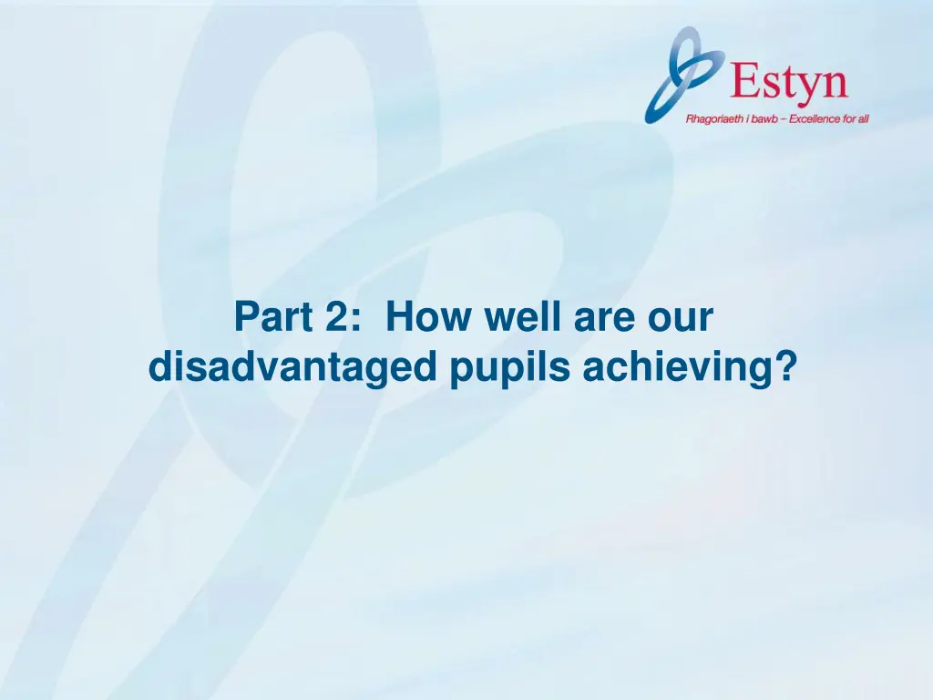 part 2 how well are our disadvantaged pupils