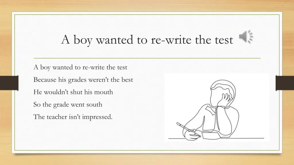 a boy wanted to re write the test