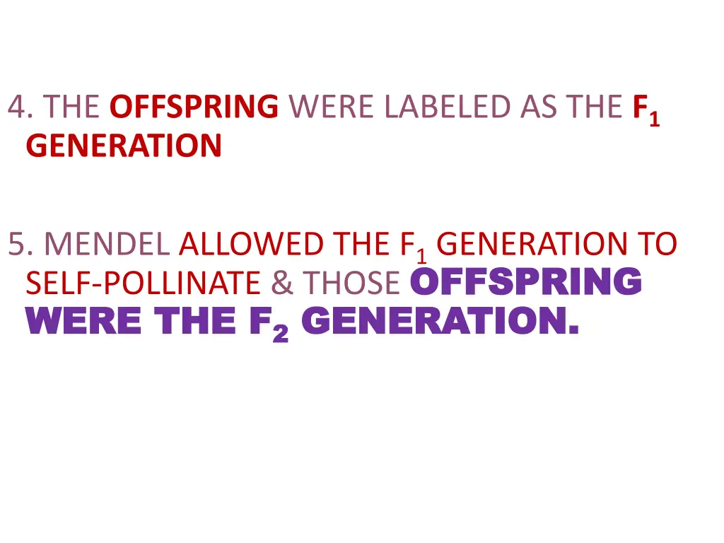 4 the offspring were labeled as the f 1 generation