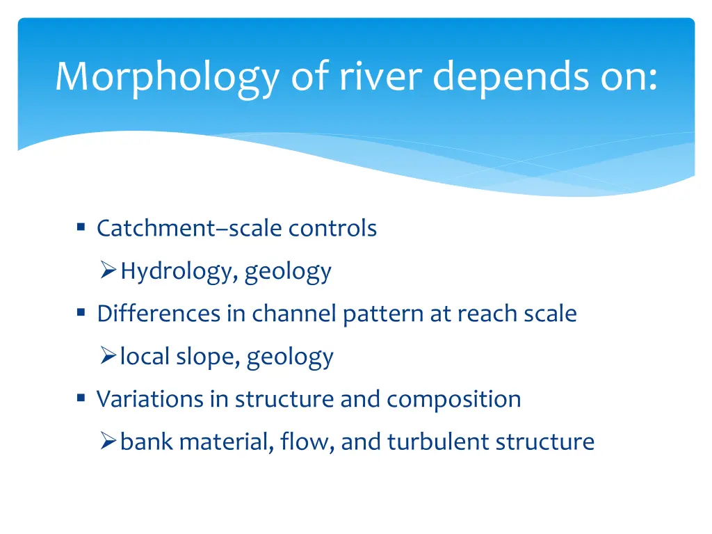 morphology of river depends on