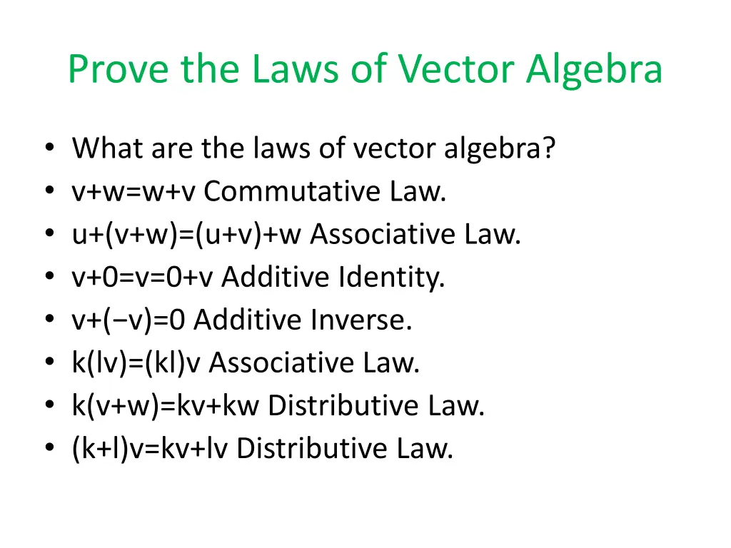 prove the laws of vector algebra