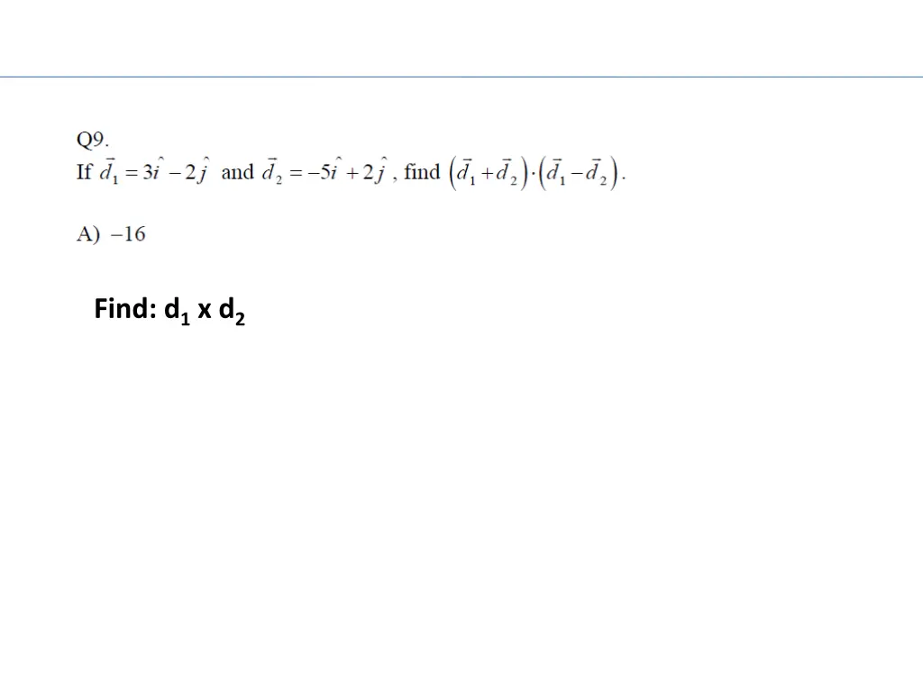 find d 1 x d 2
