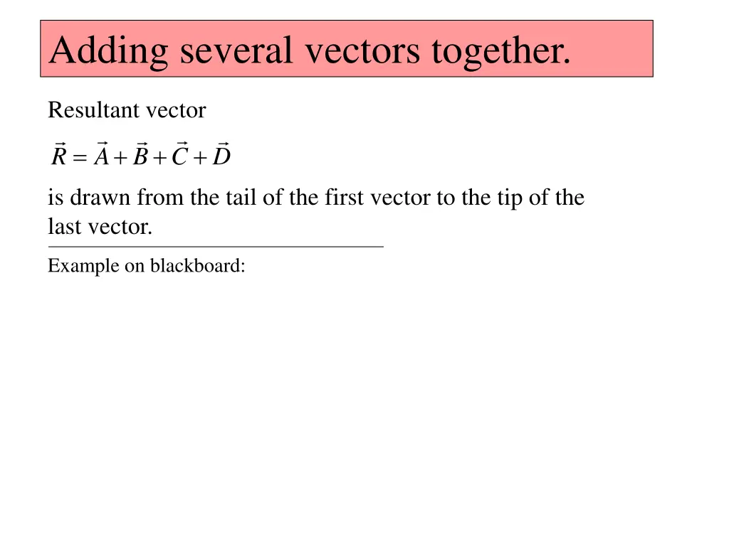 adding several vectors together