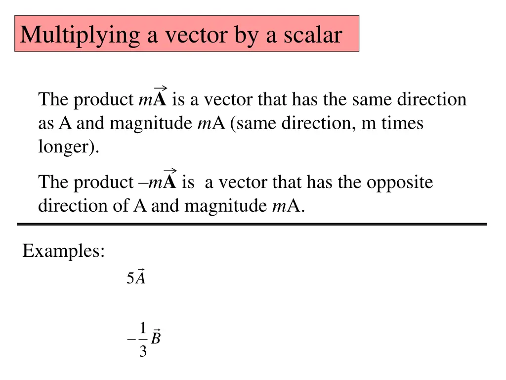 multiplying a vector by a scalar