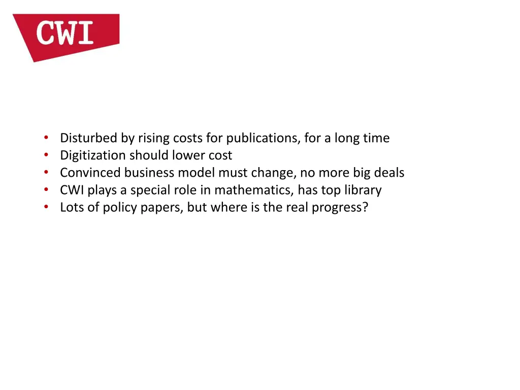 disturbed by rising costs for publications