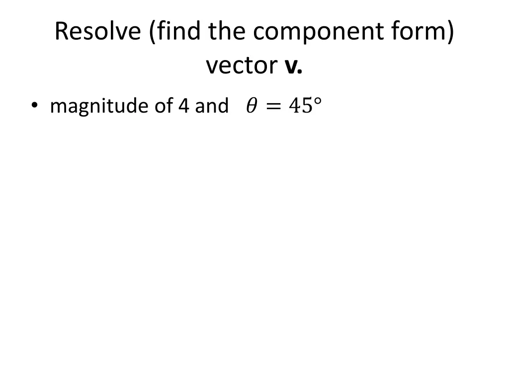 resolve find the component form vector v 1