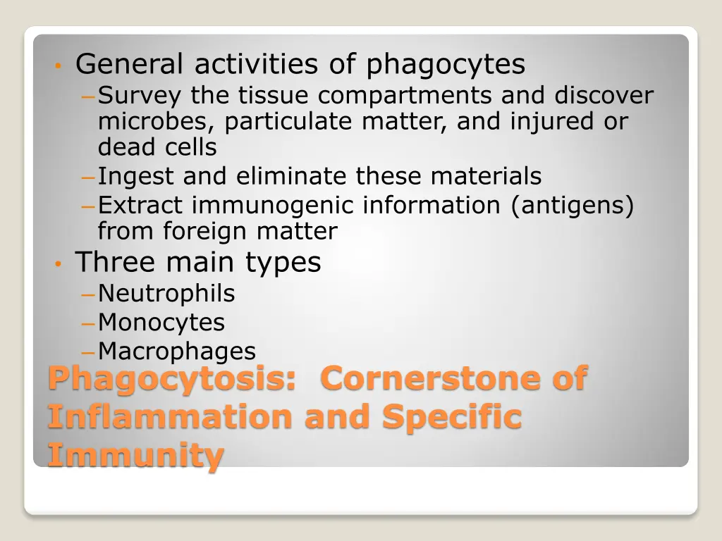 general activities of phagocytes survey