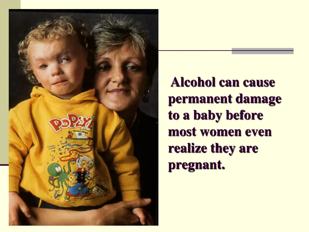 alcohol can cause permanent damage to a baby