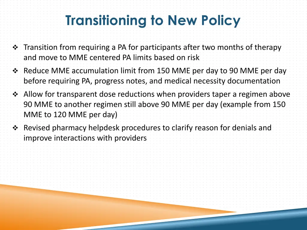 transitioning to new policy