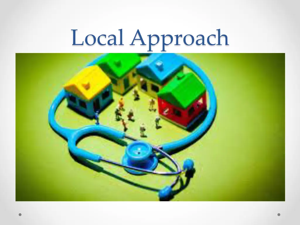 local approach