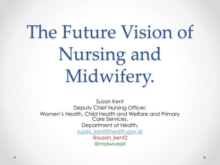 the future vision of nursing and midwifery