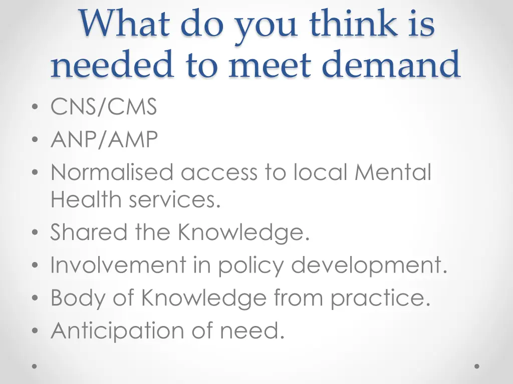 what do you think is needed to meet demand
