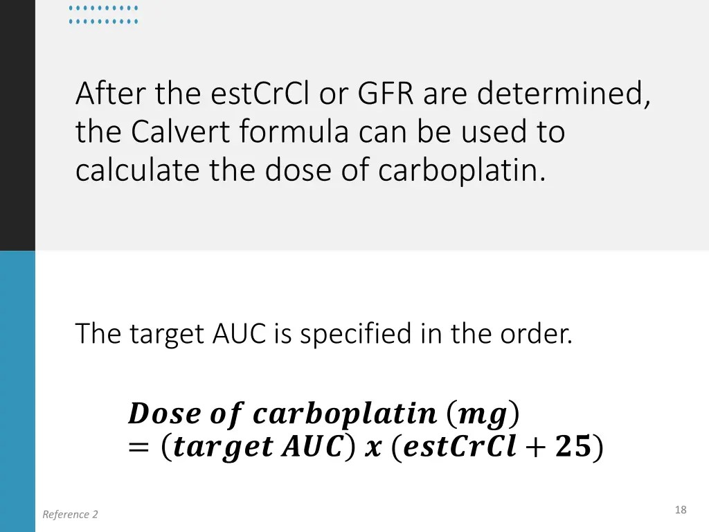 after the estcrcl or gfr are determined