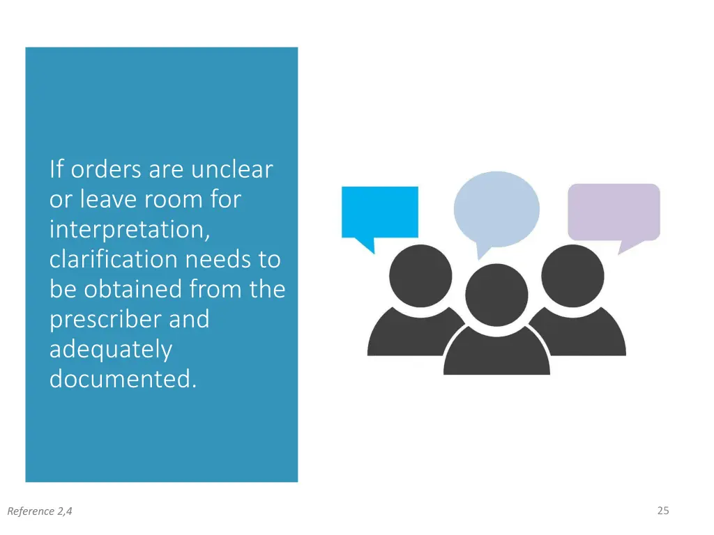 if orders are unclear or leave room