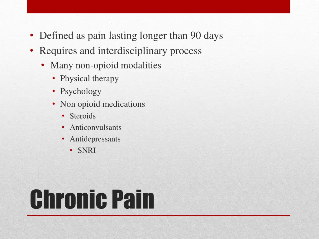 defined as pain lasting longer than 90 days