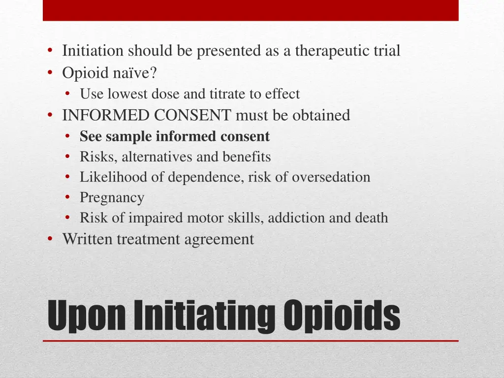 initiation should be presented as a therapeutic