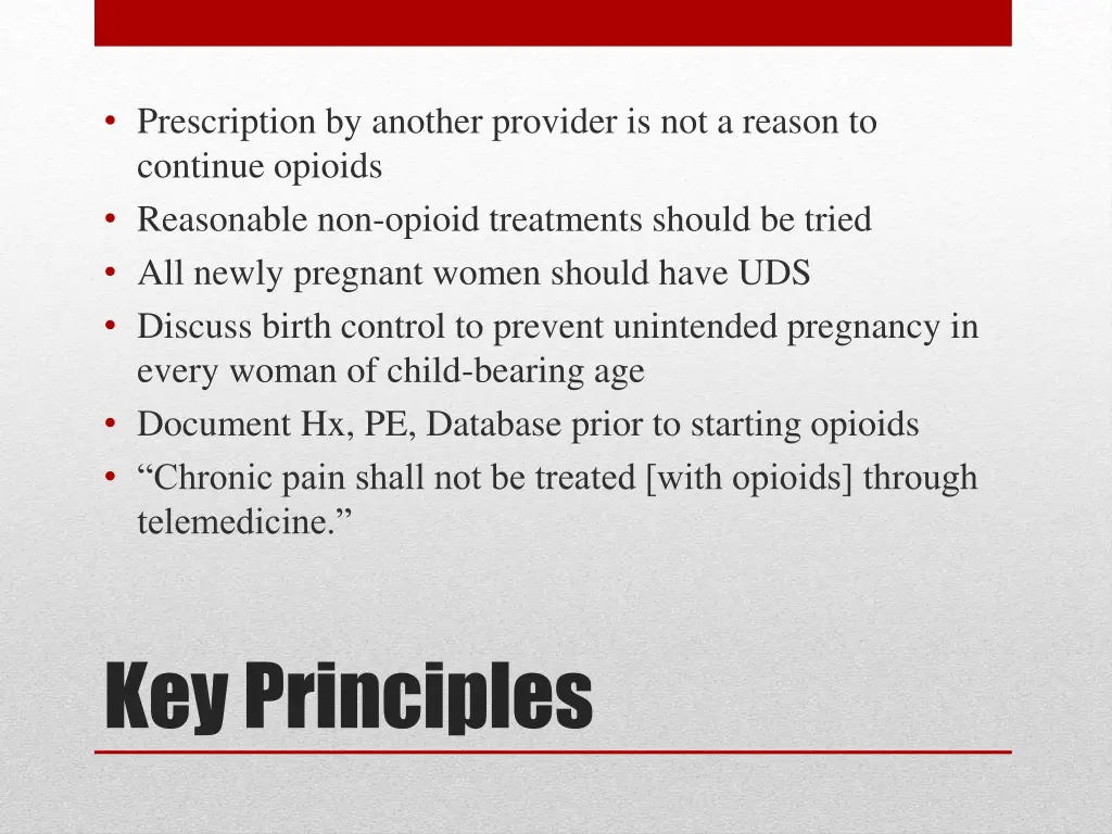 prescription by another provider is not a reason