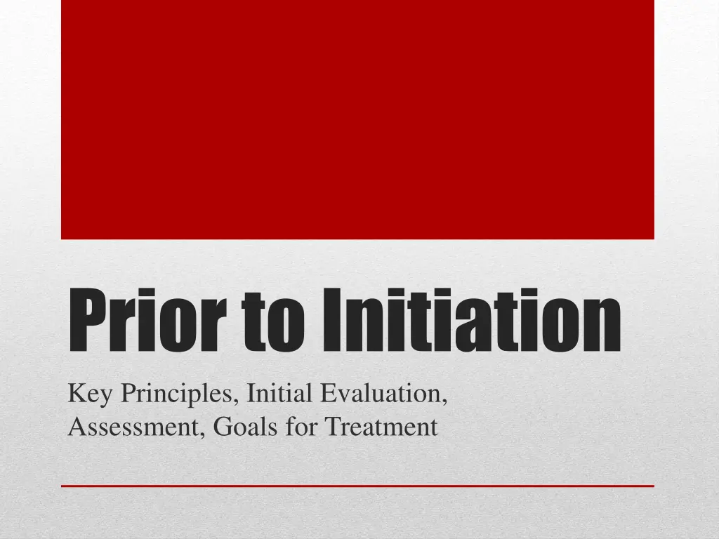prior to initiation key principles initial