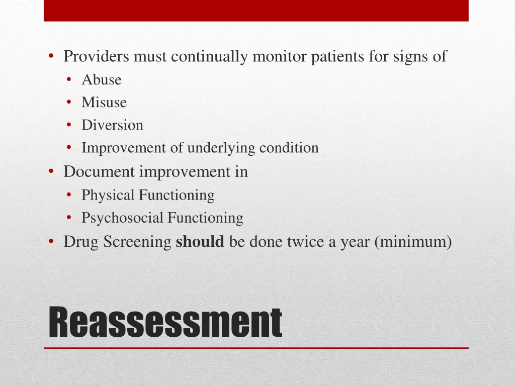 providers must continually monitor patients