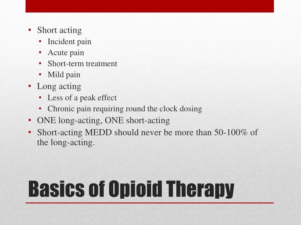 short acting incident pain acute pain short term