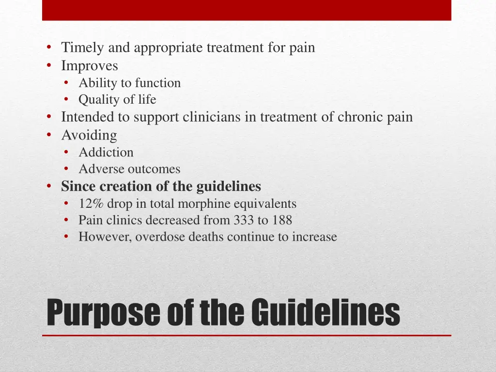 timely and appropriate treatment for pain